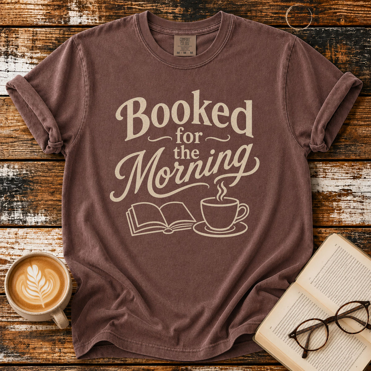 Booked for the Morning T-Shirt | Vintage Book Lover Graphic Tee | Coffee & Books Shirt