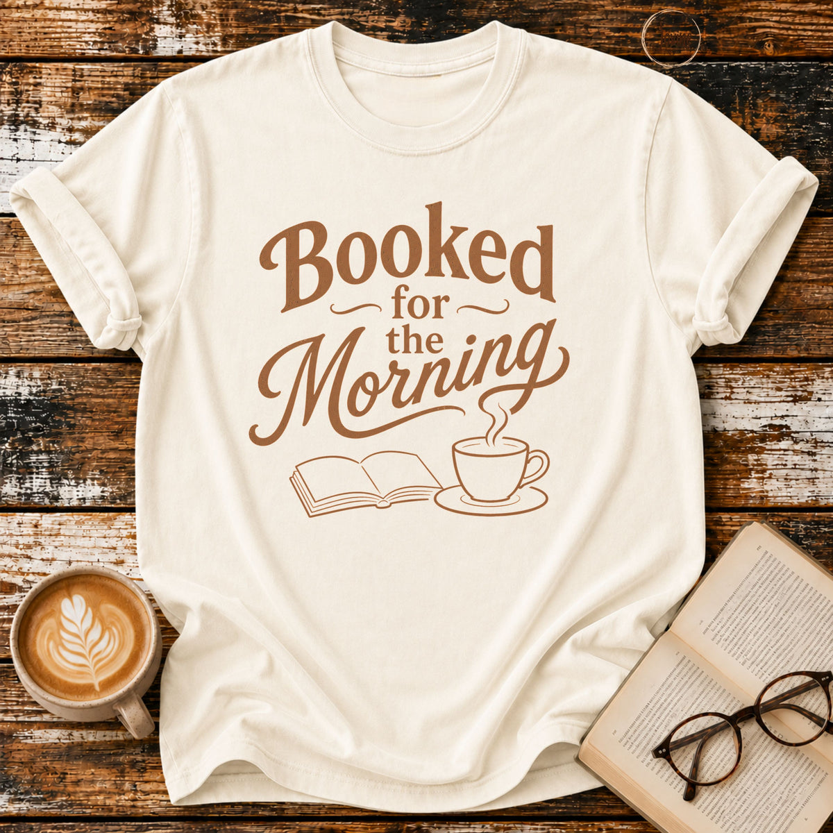 Booked for the Morning T-Shirt | Vintage Book Lover Graphic Tee | Coffee & Books Shirt