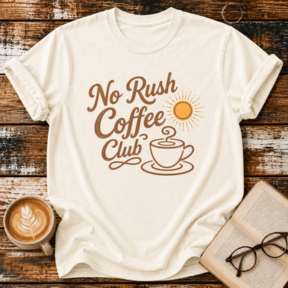 No Rush Coffee Club Vintage T-Shirt | Coffee Lover Tee | Slow Living Shirt