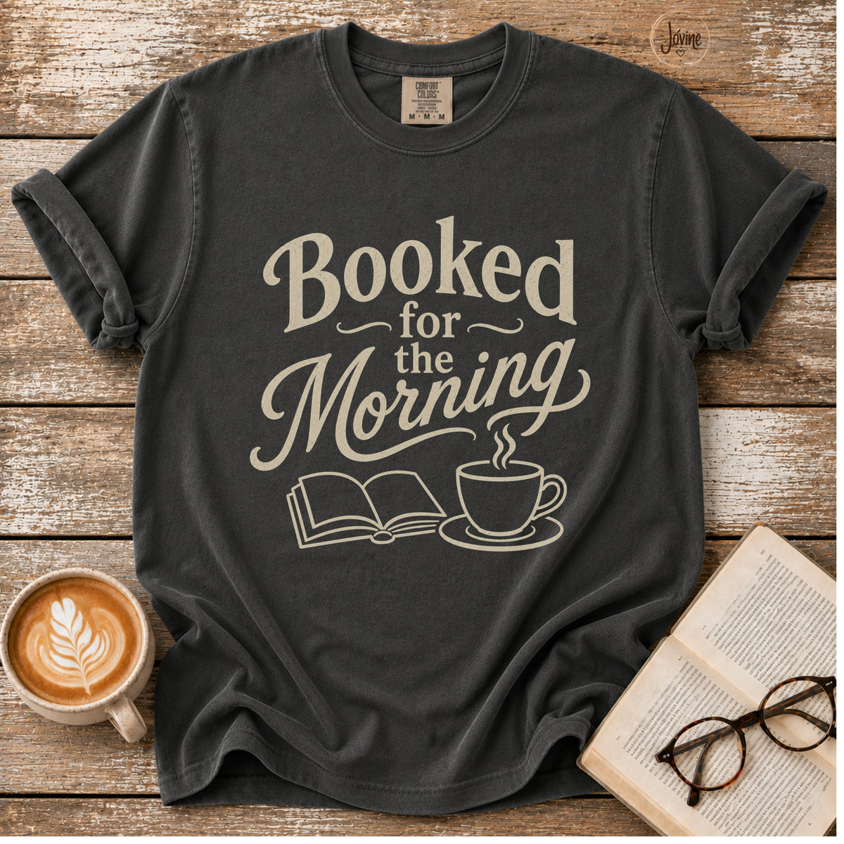 Booked for the Morning T-Shirt | Vintage Book Lover Graphic Tee | Coffee & Books Shirt